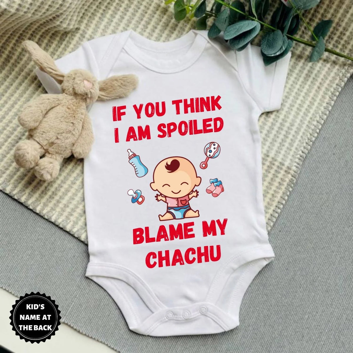 Think Am Spoiled Blame My Chachu Baby Outfit