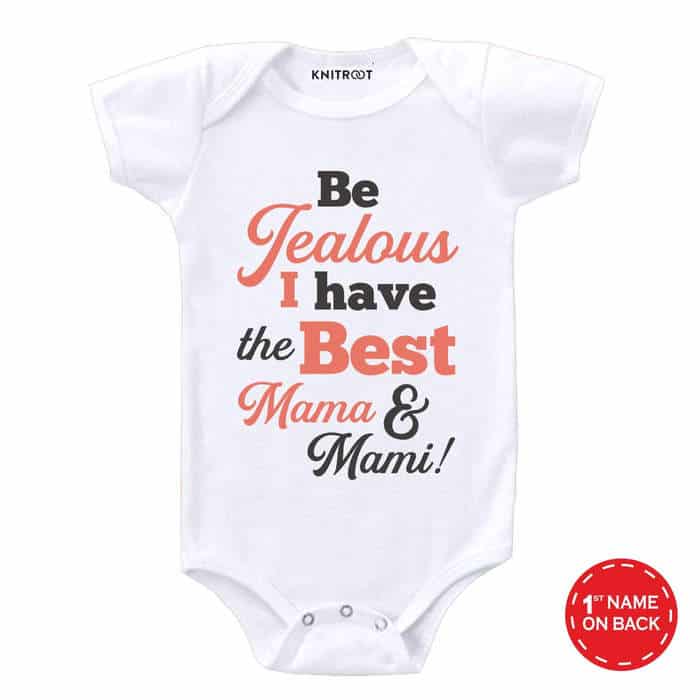 I Have The Best Mama & Mami! Baby Outfit
