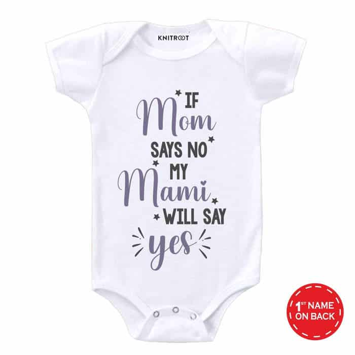 Mami Will Say Yes Baby Outfit